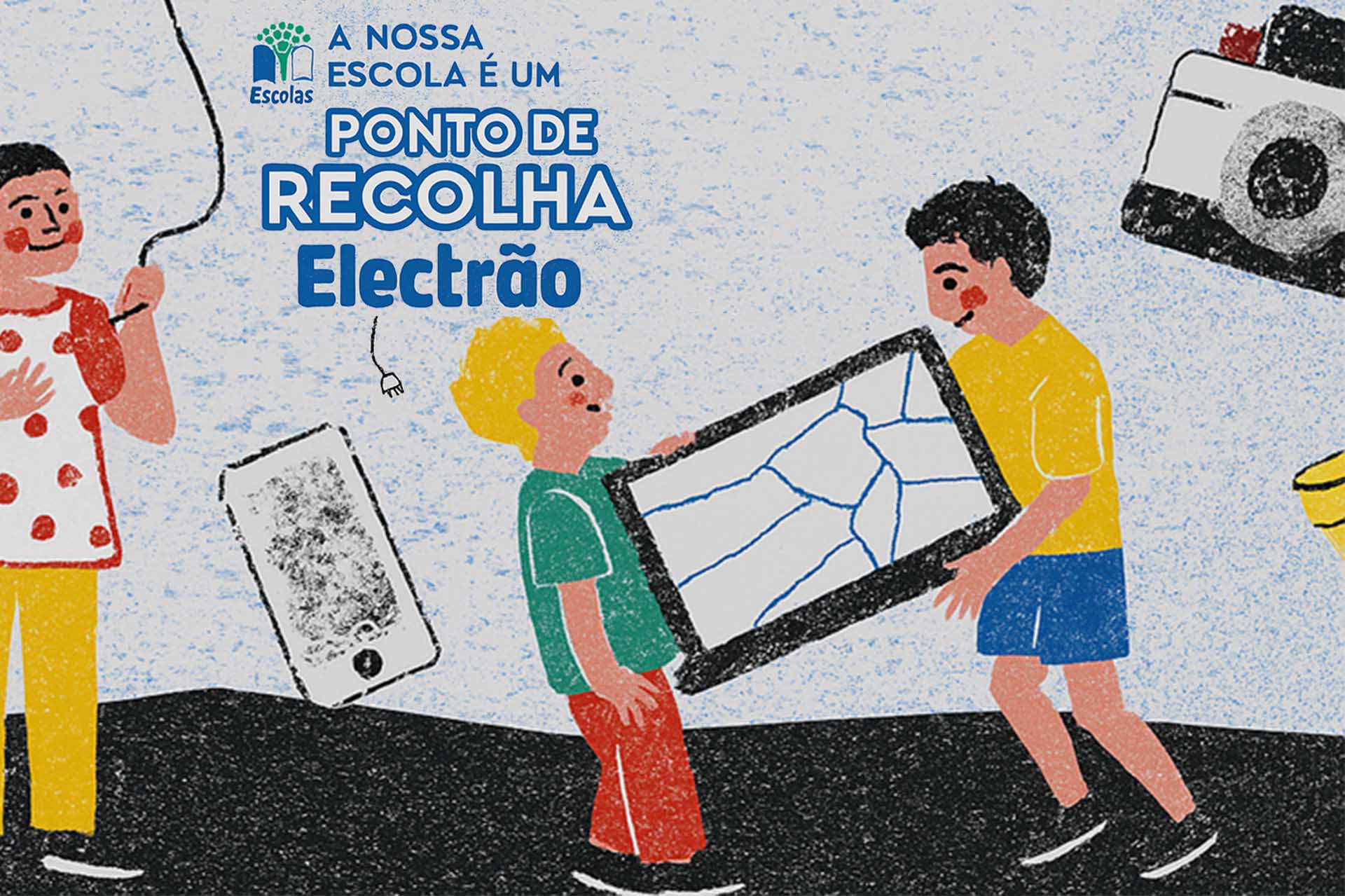 A Escola é um Ponto de Recolha Electrão!